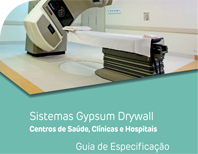 Soluções Gypsum Drywall - Centros de Saúde, Clínicas e Hospitais