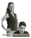 Rodrigo Fonseca e Vera Carvalho