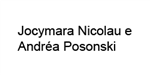 Jocymara Nicolau e Andréa Posonski