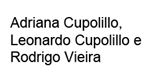 Adriana Cupolillo, Leonardo Cupolillo e Rodrigo Vieira