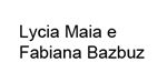 Lycia Maia e Fabiana Bazbuz