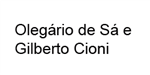 Olegário de Sá e Gilberto Cioni