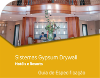 Sistemas Gypsum Drywall - Hotéis e Resorts