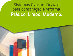 Sistemas Gypsum Drywall - Para construção e reforma