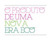 O Produto De Uma Nova Era Eco