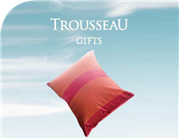 Trousseau Gifts